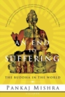 Image for An End to Suffering: The Buddha in the World.