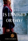 Image for Is it night or day?