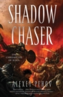 Image for Shadow Chaser: Book Two of The Chronicles of Siala