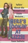 Image for Here&#39;s lookin&#39; at Lizzie: talkin&#39; about the sensational Lizzie McGuire