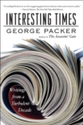 Image for Interesting times: writings from a turbulent decade