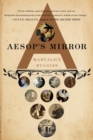 Image for Aesop&#39;s mirror: a love story