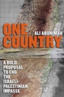 Image for One Country: A Bold Proposal to End the Israeli-palestinian Impasse