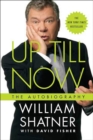 Image for Up till now: the autobiography