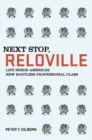 Image for Next Stop, Reloville: Life Inside America&#39;s New Rootless Professional Class