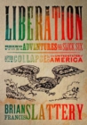 Image for Liberation: being the adventures of the Slick Six after the collapse of the United States of America