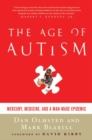 Image for Age of Autism: Mercury, Medicine, and a Man-Made Epidemic