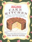 Image for Sweet Maria&#39;s Cake Kitchen: Classic and Casual Recipes for Cookies, Cakes, Pastry, and Other Favorites