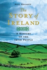 Image for Story of Ireland: A History of the Irish People