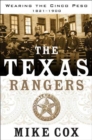 Image for The Texas Rangers: wearing the cinco peso, 1821-1900