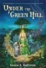 Image for Under the Green Hill