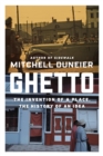Image for Ghetto: the invention of a place, the history of an idea