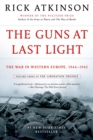 Image for The guns at last light: the war in Western Europe, 1944-1945