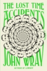 Image for Lost Time Accidents: A Novel