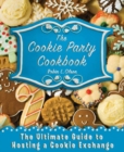 Image for Cookie Party Cookbook: The Ultimate Guide to Hosting a Cookie Exchange