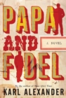 Image for Papa and Fidel