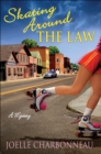 Image for Skating Around the Law: A Mystery