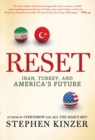 Image for Reset: Iran, Turkey, and America&#39;s future