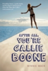 Image for After All, You&#39;re Callie Boone