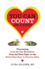 Image for You Can Count on Cupid: Uncovering Love by the Numbers, from the First Date, to the Seven-Year Itch, to the Forever After