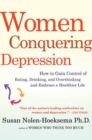 Image for Women Conquering Depression: How to Gain Control of Eating, Drinking, and Overthinking and Embrace a Healthier Life