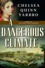 Image for A dangerous climate: a novel of the Count Saint-Germain
