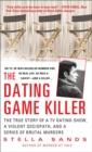 Image for Dating Game Killer: The True Story of a TV Dating Show, a Violent Sociopath, and a Series of Brutal Murders