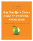 Image for New York Times Guide to Essential Knowledge: A Desk Reference for the Curious Mind.