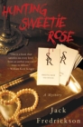 Image for Hunting Sweetie Rose: A Mystery