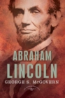 Image for Abraham Lincoln: The American Presidents Series: The 16th President, 1861-1865
