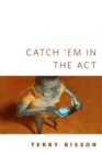 Image for Catch &#39;Em in the Act: A Tor.Com Original