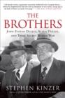 Image for Brothers: John Foster Dulles, Allen Dulles, and Their Secret World War