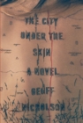 Image for The city under the skin: a novel