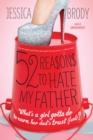Image for 52 reasons to hate my father