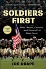 Image for Soldiers First: Duty, Honor, Country, and Football at West Point