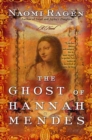 Image for The ghost of Hannah Mendes