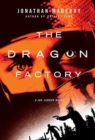 Image for The dragon factory