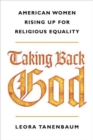 Image for Taking back God: American women rising up for religious equality