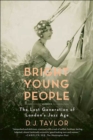 Image for Bright young people: the lost generation of London&#39;s jazz age