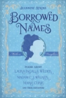Image for Borrowed Names: Poems About Laura Ingalls Wilder, Madam C.J. Walker, Marie Curie, and Their Daughters