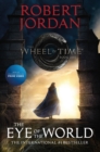 Image for Eye of the World: Book One of &#39;The Wheel of Time&#39;