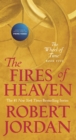 Image for The Fires of Heaven: Book Five of the Wheel of Time.