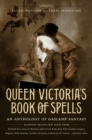 Image for Queen Victoria&#39;s book of spells
