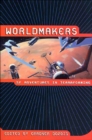 Image for Worldmakers: SF adventures in terraforming