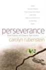 Image for Perseverance: how young people turn fear into hope-- and how they can teach us to do the same