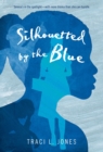 Image for Silhouetted by the blue