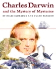 Image for Charles Darwin and the Mystery of Mysteries