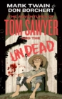 Image for The adventures of Tom Sawyer and the undead