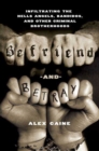 Image for Befriend and betray: infiltrating the Hells Angels, Bandidos and other criminal brotherhoods