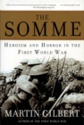 Image for Somme: Herosim and Horror in the First World War